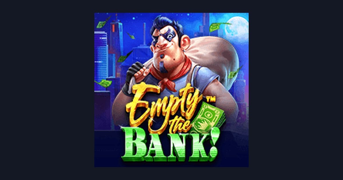 Main Empty the Bank dengan Modal Depo 5 Ribu: Seru & Mudah Menang