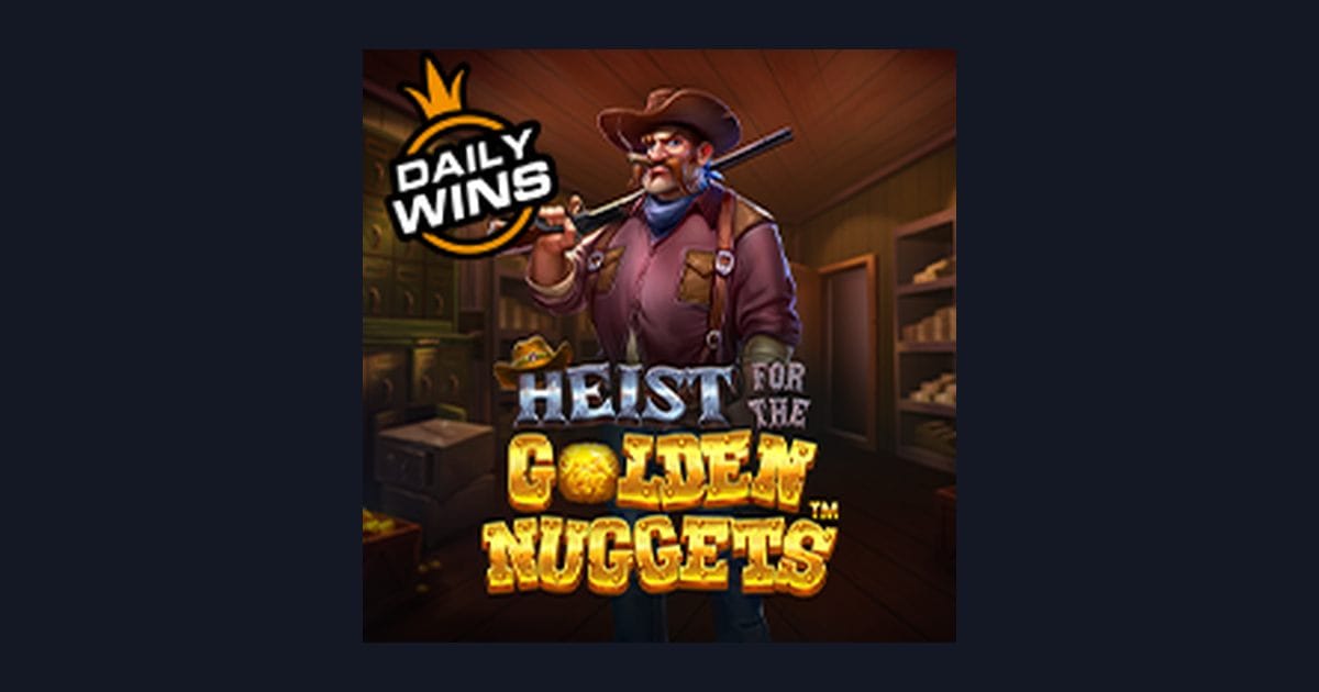 Heist For the Golden Nuggets, Cara Cuan Modal Receh di Slot Pragmatic