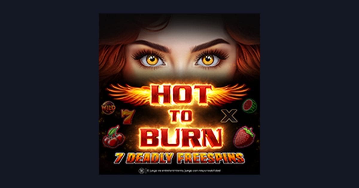 Nikmati Bonus New Member di Hot To Burn 7 Deadly Free Spins Terbaru