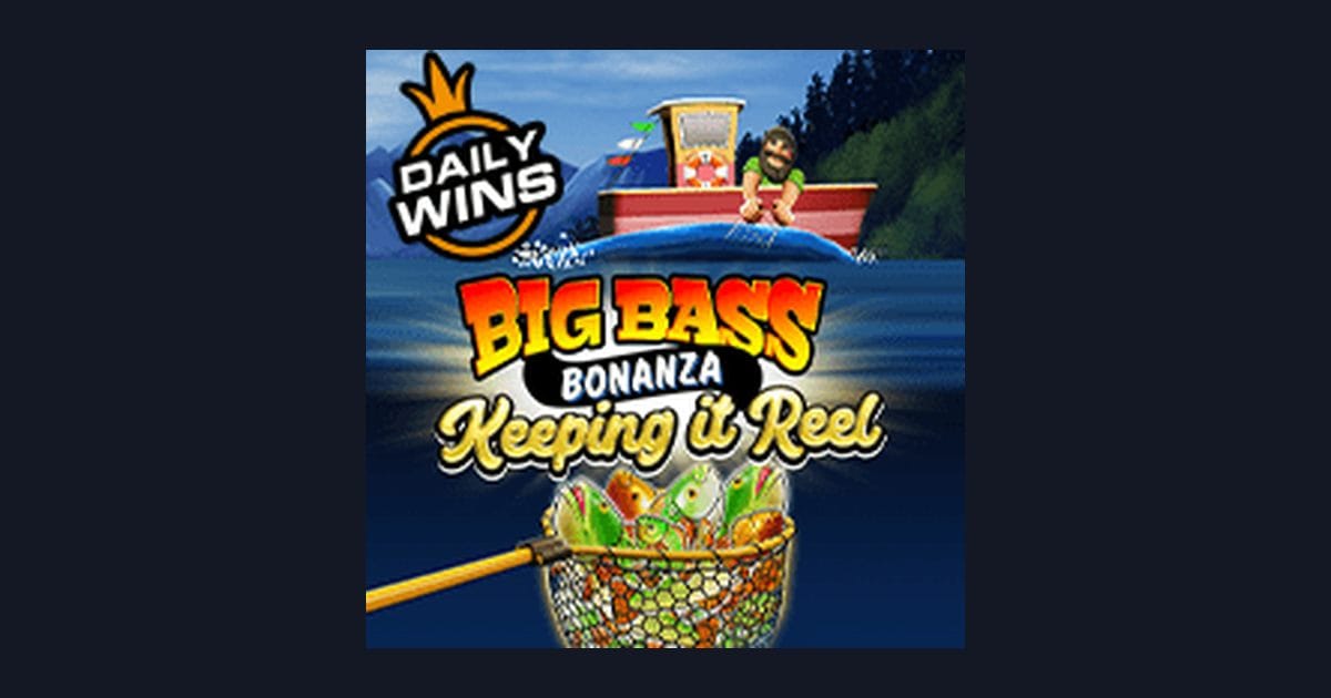 Tips Pola Maxwin di Big Bass Bonanza Keeping It Reel dari Pragmatic Play